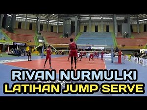 RIVAN NURMULKI latihan JUMP SERVE