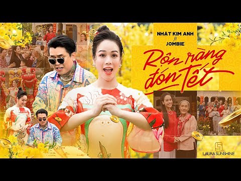 RỘN RÀNG ĐÓN TẾT - NHẬT KIM ANH ft JOMBIE | OFFICIAL MV