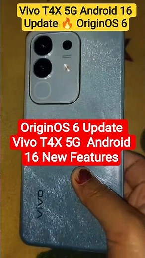 Vivo T4X 5G का सबसे बड़ा Update - Android 16 Features देखिए 😍 #originos6
