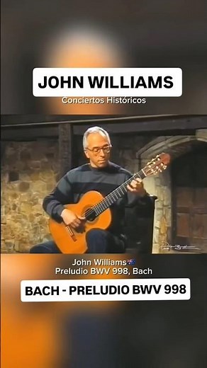 JOHN WILLIAMS - Bach BWV 998 #prelude #jsbach #bach #classicalguitar #chitarraclassica #guitar