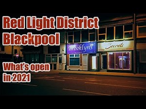 Blackpool Red Light District What's Open in 2021