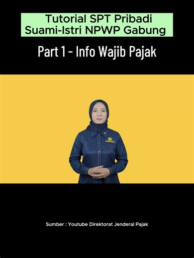 Suami Istri NPWP Gabung - Part 1 Info Wajib Pajak Sumber : Youtube Direktorat Jenderal Pajak #pajak #dirjenpajak #coretax #spttahunanbadan #sptpribadi #npwpgabung #akuntansitutorial #coretaxtutorial #tutorialcoretax #fypシ゚ #fyp