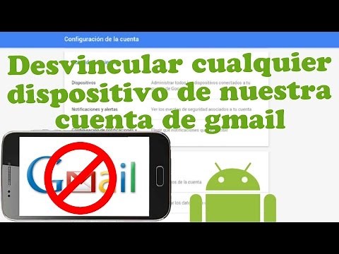 Como desvincular cualquier dispositivo de nuestra cuenta de gmail