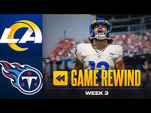 Relive The Rams' Incredible Week 2 Win Over The Titans | Game Rewind