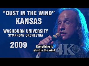 Kansas - Dust in the Wind | LIVE 4K (with lyrics) 2009