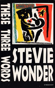 Stevie Wonder - These Three Words