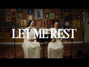 Let Me Rest (Official Music Video) | Mercedarian Sisters Original Song