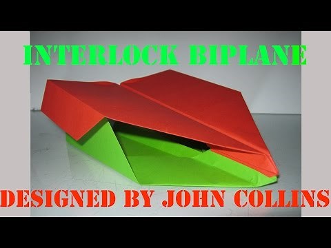 How To Make Paper Airplane: Interlock Biplane (John Collins)
