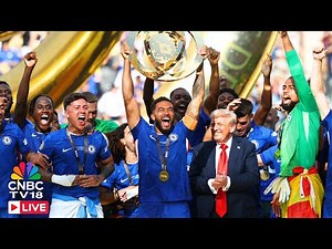 FIFA Club World Cup Final LIVE: Donald Trump Hands Over Trophy To Chelsea | Chelsea Vs PSG | N18G