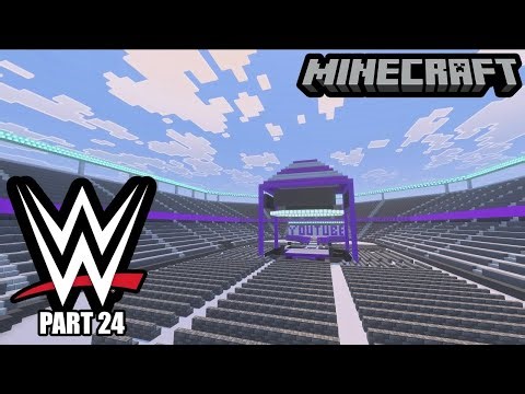 How To Build A WWE Arena On Minecraft | Part 24