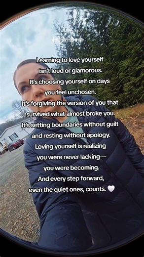 Learning to love yourself isn’t loud or glamorous