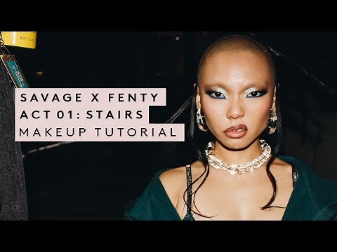 SAVAGE X FENTY: Act 1 THE STAIRS Fenty Beauty Tutorial