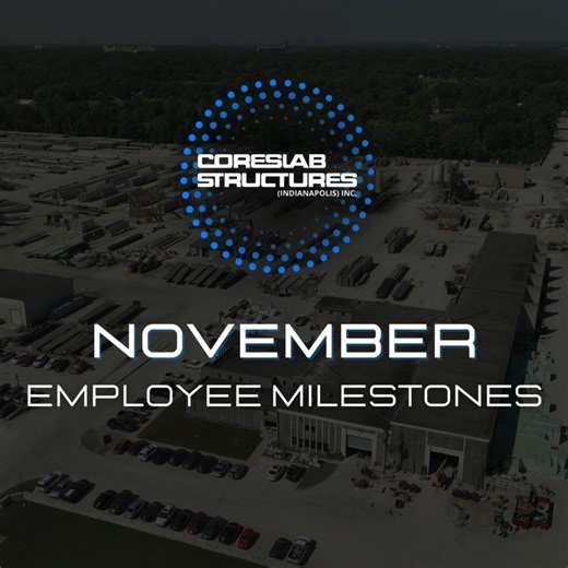 Celebrating our incredible team! 🎉 Congratulations to our November employee milestones! Thank you for your commitment, teamwork, and excellence. #coreslabstructures #EmployeeMilestone #ourteam #precastconcrete | Coreslab Structures - Indpls Inc.