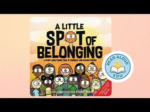 A LITTLE SPOT OF BELONGING | READ-ALOUD VIDEO! | FRIENDSHIP, KINDNESS & INCLUSION | #readaloud #esl