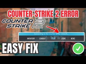 CS2 How To Fix Connecting to the Counter Strike network Error (EASY GUIDE) 2026