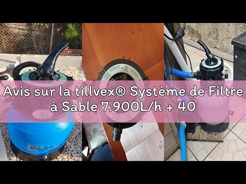 Avis sur la tillvex® Système de Filtre à Sable 7.900L/h + 400g Boules de Filtre | 7 Fonctions de Fil