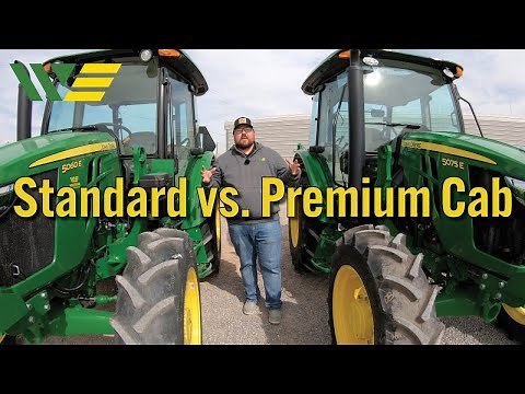 John Deere 5E Standard Cab vs Premium Cab