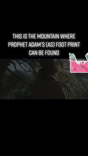 The Sacred Adam's Peak: Prophet Adam's Footprint in Sri Lanka