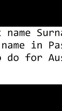 No Last name Surname Family name in Passport what to do for Australia Visa