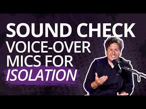 Sound Check: Voice-Over Microphones for Isolation