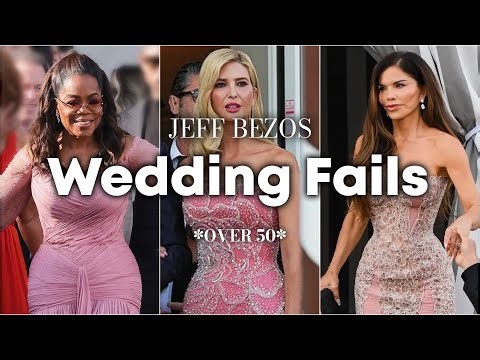 15 Dress Mistakes at Jeff Bezos' Wedding (Women Over 50 Should Avoid These)