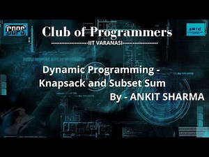 DP Basics - Knapsack and Subset Sum Problem | ANKIT SHARMA