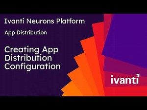 Configure Desktop App Distribution Using Ivanti cloud