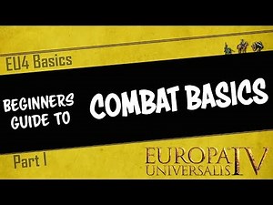 EU4 Basics - How Combat works in EU4 | Part 1 | Beginner's Tutorial