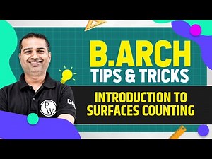 Introduction to Surfaces Counting | B.Arch Tips & Tricks | PW Design & Arch