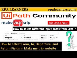 How to select From, To, Departure, and Return fields in make my trip data coming from Excel UiPath