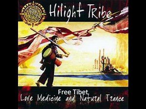 Hilight Tribe - Free tibet -