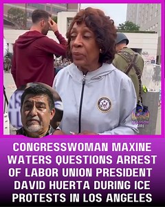 6.8K views · 176 reactions | Congresswoman Maxine Waters questions arrest of labor union presidentDavid Huerta during ICE protests in Los Angeles. | Slauson Girl | Facebook