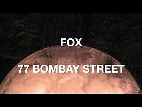 77 Bombay Street - Fox [Official Lyrics Video]