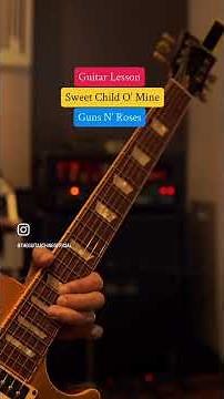Sweet Child O’ Mine - Guns N’ Roses Guitar Lesson