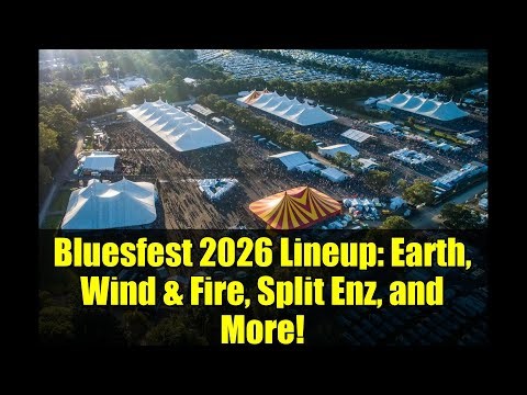 Bluesfest 2026 Lineup: Earth, Wind & Fire, Split Enz, and More!