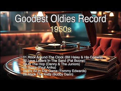 オールディーズ！1950年代洋楽...懐かしいが新しい【Full】