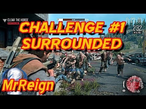 DAYS GONE CHALLENGE #1 - Surrounded - Survive as Long as You can - Sherman's Camp Horde
