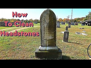 How To Clean Headstones What To Use Tutorial