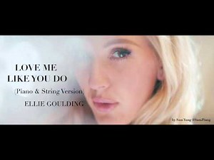 Love Me Like You Do (Piano & String Version) - Ellie Goulding - by Sam Yung