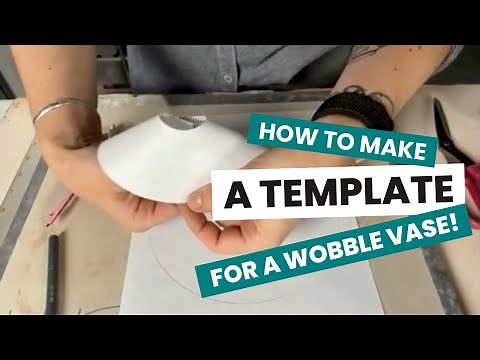 How to Make a Template for a Slab-built Wobble Vase | SAM OLIVER