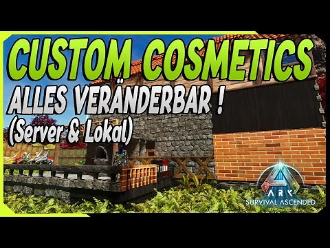 Mit den Custom Cosmetics alles Anpassen ! Auf Server oder Lokal | Eins der Besten Features ? ARK ASA