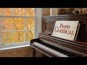 Soft Classical Piano - Relaxing Piano Pieces: Mozart, Beethoven, Chopin, Satie, Bach