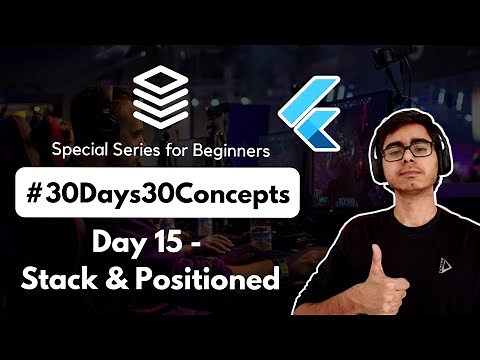 Stack and Positioned in Flutter | Flutter Complete Crash Course | Flutter Widgets | 30DaysOfFlutter