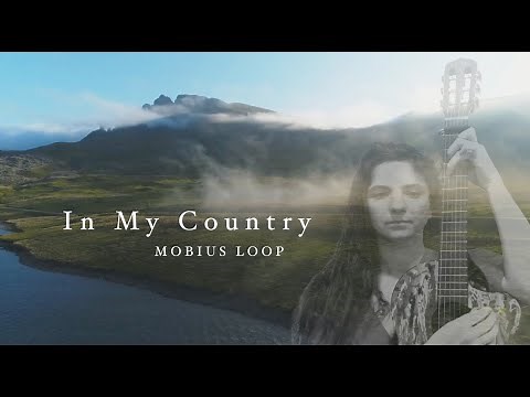 Mobius Loop - In My Country (Official Music Video)