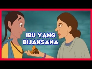 Ibu Yang Bijaksana - Cerita Untuk Anak-Anak | Dongeng Bahasa Indonesia | Animasi Kartun