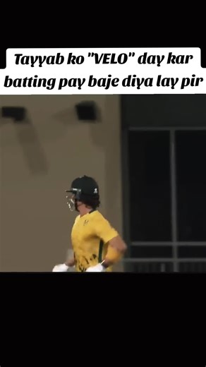 Tayyab ko VELO day kar batting pay baje diya lay pir 😵🔥👀 #foryou #foryourpages #fyp #tiktokviral #unfreezemyaccount