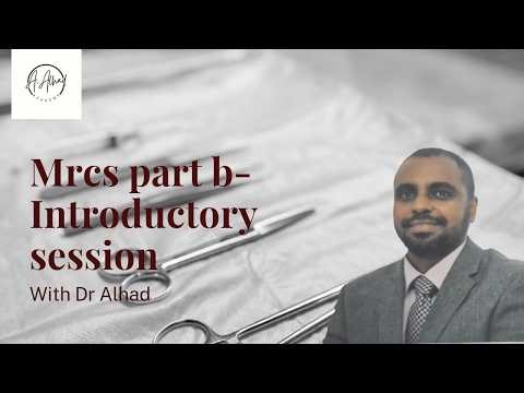MRCS Part B- Introductory session