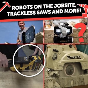 Robots on the Jobsite and MORE Tool Stories! | Tool Show