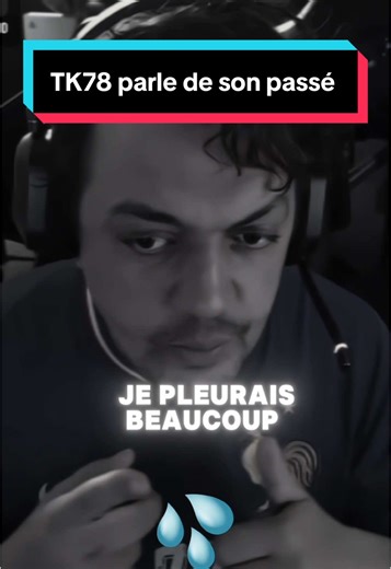 Récit poignant de TK78 sur son enfance