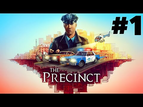 THE PRECINCT Early Gameplay Walkthrough Part 1 - FULL DEMO